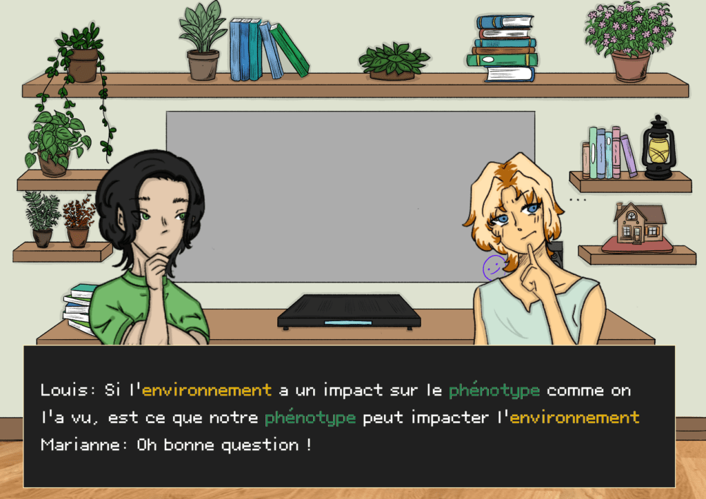 Planche 24: Louis (air interrogateur) et Marianne à droite Louis: Si l’environnement a un impact sur le phénotype comme on l’a vu, est ce que notre phénotype peut impacter l’environnement ? Marianne: Oh bonne question ! 