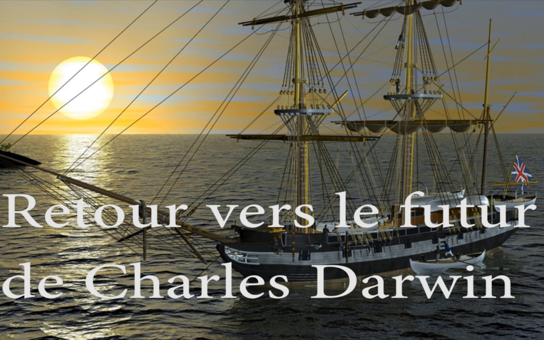 Retour vers le futur de Charles Darwin – #FantasticaAnimalia