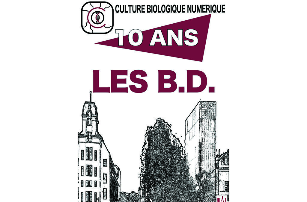 Culture Biologique Numérique – 10 ans – Les B.D.